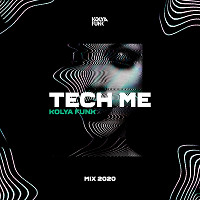 Kolya Funk - Tech Me (2020 Mix)