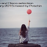Deep and Disco selection january 2015 mixed by Potehin