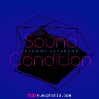 Anthony Skybrand - Sound Condition Radio 092