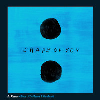 Ed Sheeran - Shape of You(Geonis & Mier Remix)