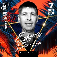 Evgeniy Sorokin - Live Sessions@ESTACION IBIZA RADIO (Bogotá Colombia) (07.10.22)