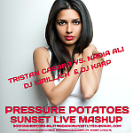 Tristan Casara vs. Nadia Ali ft. DJ Kirillich  & DJ Karp - Pressure Potatoes (SUNSET LIVE  MASHUP)