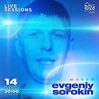 Evgeniy Sorokin - Live Sessions@ESTACION IBIZA RADIO (Bogotá Colombia) (14.01.23)