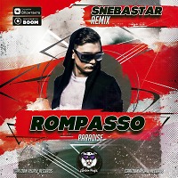 Rompasso - Paradise (SNEBASTAR Remix)(Radio Edit)