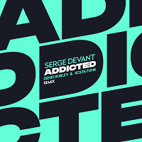 Serge Devant - Addicted (Denis Rublev & Kolya Funk Remix)