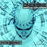 DJ ONLY ONE - Mind Games (INFINITY ON MUSIC )