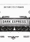 Dark Express @ Plan B