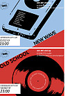 Old School VS New Wave