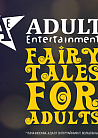 PACHA RECORDINGS pres.  ADULT ENTERTAINMENT:  FAIRY TALES FOR ADULT 