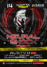 NEURAL SHOCK w/ Rusty K