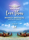 Roof Top Tribe «Love Thai»: Monkey Brothers