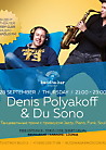 Denis Polyakoff & Du Sono