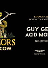 RUMORS Moscow w/ GUY GERBER & ACID MONDAYS