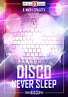 6 мая Disco Never  Sleep                                                                                                                                       6 мая Disco Never  Sleep