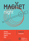 MAGNET NIGHT / BAR SHTIRBIRLIC