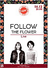 Follow the Flower