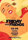 Friday for Friends