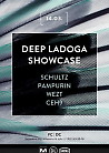 Deep Ladoga Showcase