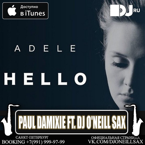Adele - Hello (Paul Damixie ft. Dj O'Neill Sax Edit) - Dj O'Neill Sax...