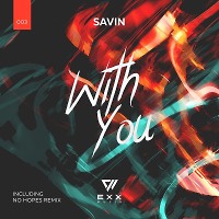 Savin - With You (Original Radio Edit)