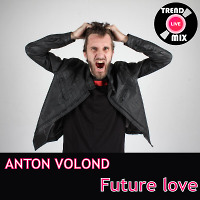 Anton Volond - FutureLove