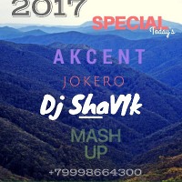 Akcent Jokero (DJ ShaV1k Mash&Up)