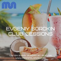 Evgeniy Sorokin - Club Sessions - 82