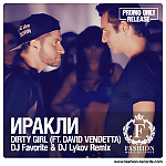 Irakli feat. David Vendetta & Demirra - Dirty Girl (DJ Favorite & DJ Lykov Remix)