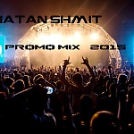 Dj NaTaN ShmiT - Promo Mix(edit promo 2015)