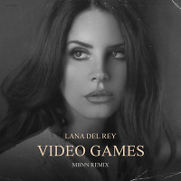 Lana Del Rey - Video Games (MBNN Extended Remix)