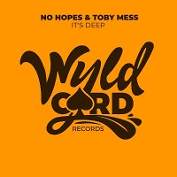 No Hopes, Toby Mess - It's Deep (Radio Edit)