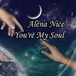 Alёna Nice -You're My Soul (Original Mix)