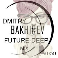 Dmitry Bakhirev Future-Deep Impact Mix #059