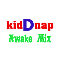 Awake Mix by kidDnap (October - December '18)