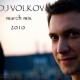 DJ VOLKOV marchmix 2010