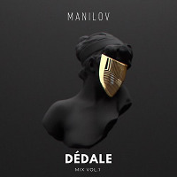 MANILOV - Dédale mix vol.1 (2020)