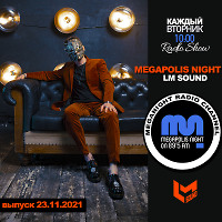 LM SOUND - Megapolis Night 23.11.2021