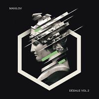 MANILOV - Dédale Vol.2 (2020)
