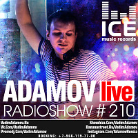 DJ Vadim Adamov - RadioShow Adamov Live #210