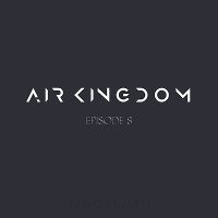 Air Kingdom Radioshow - Episode008