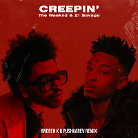 The Weeknd & 21 Savage - Creepin' (Andeen K & Pushkarev Remix)