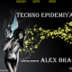 Alex Bravo - Techno Epidemiaya