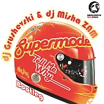 Supermode - Tell me why (DJ Grushevski & Misha Zam Bootleg)