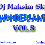 Dj Maksim Sky - Wonderland vol.8