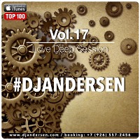 Dj Andersen @ Love Deep Session Vol.17 2016