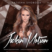 Music By Katusha Svoboda - Jackin Motion #052