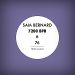 Sam Bernard 7200 BPH # 76