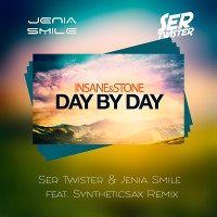 Insane & Stone - Day By Day (Ser Twister & Jenia Smile feat. Syntheticsax Remix Radio Edit)