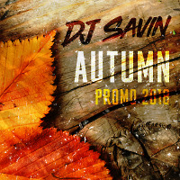 DJ SAVIN - Autumn Promo 2018