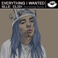 Billie Eilish - Everything i wanted (Rus Energy Remix) [MOUSE-P]